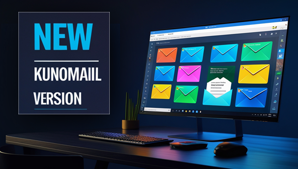 Neue KUNOMAIL Version 2025